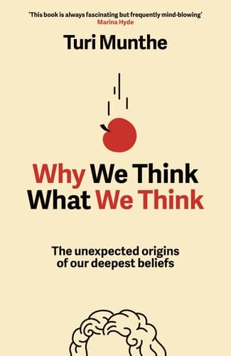 Why We Think What We Think by Turi Munthe — book cover